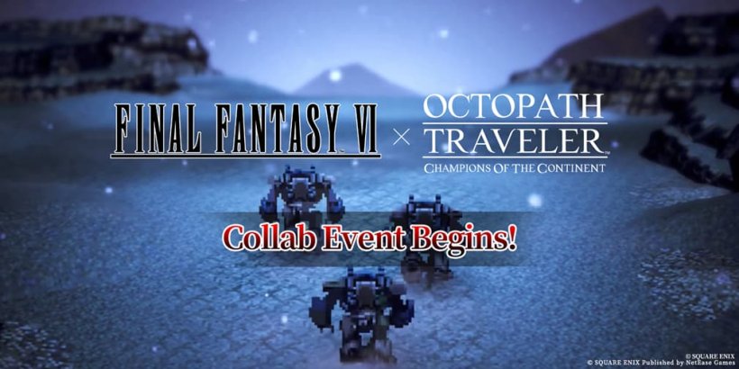 Octopath Traveler: Champions of the Continent kicks off new Final Fantasy VI collaboration