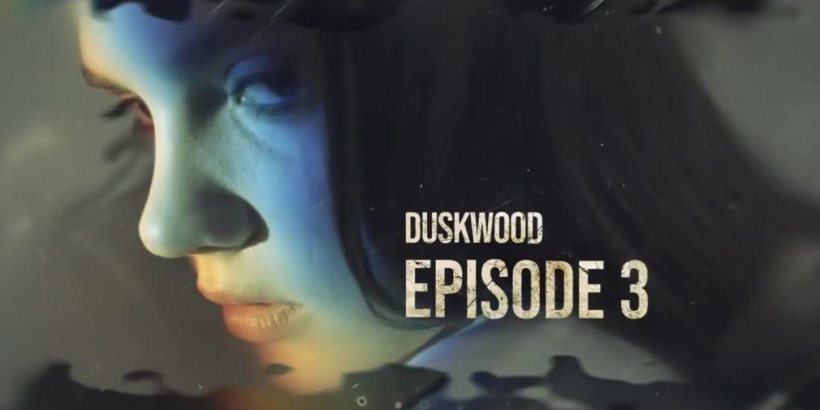 Duskwood, Everbyte's mystery thriller, launches its third episode for iOS and Android