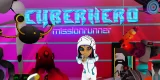 Cyber Hero - Mission Runner