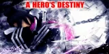 A Hero's Destiny