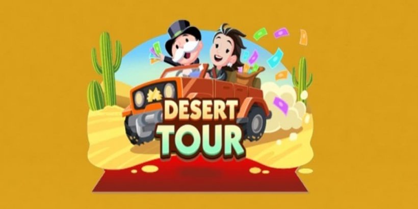 Monopoly Go Desert Tour rewards and milestones guide