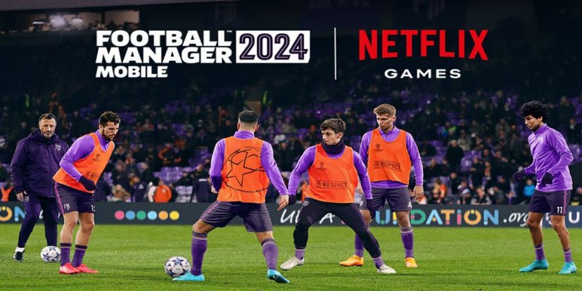 Football Manager 2024 will release for iOS and Android through Netflix 