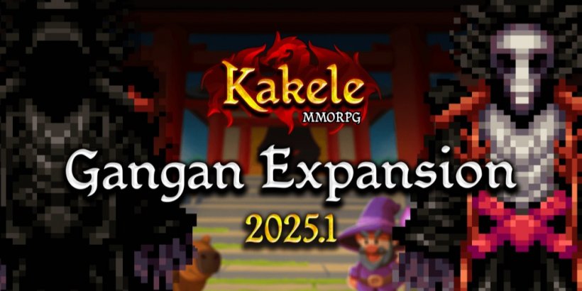 Kakele Online releases its largest expansion yet in the form of the Continent of Gangan