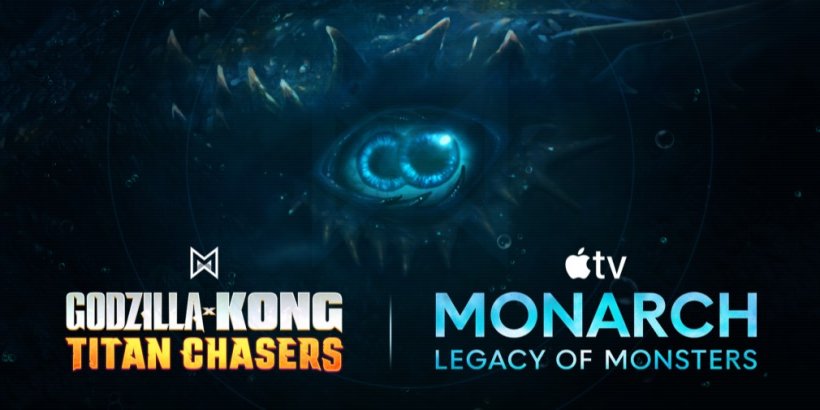 Godzilla x Kong: Titan Chasers taps into Monarch: Legacy of Monsters Season 2 for a side-by-side collab