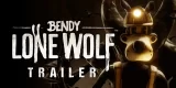 Bendy: Lone Wolf