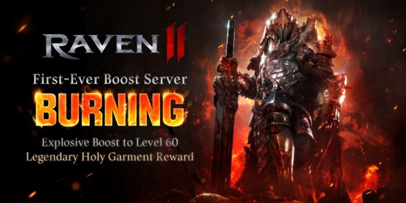 Raven2 is enticing you to return with the launch of the new Burning boost server