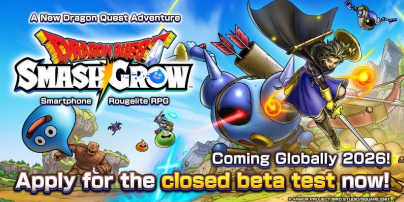 Dragon Quest Smash/Grow has kicked off registrations for its first CBT