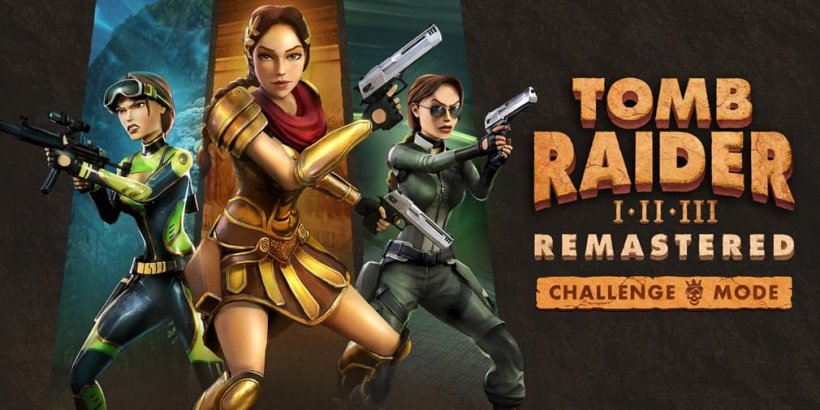 Tomb Raider I-III Remastered make surprise drop on iOS and Android today