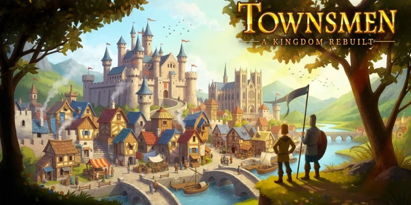 Townsmen - A Kingdom Rebuilt sees the hit city builder return to Android