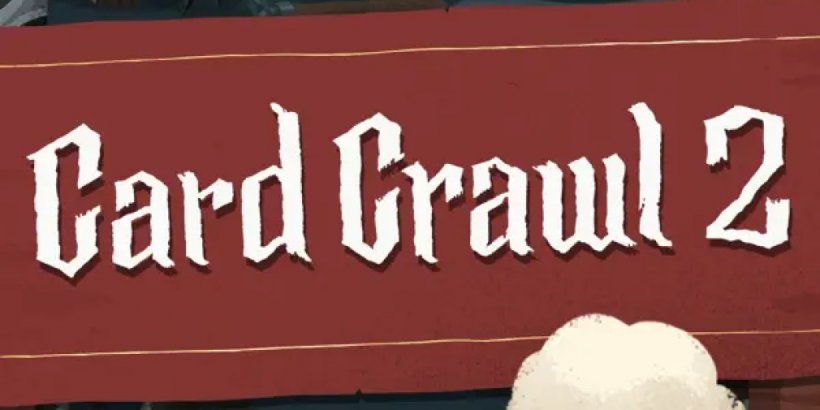 Card Crawl 2 expands the dungeon deckbuilder with a larger board and new systems, out now on iOS and Android