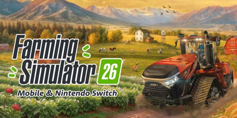 Farming Simulator 26 announces official launch date for mobile, with new features to look forward to