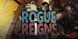 Rogue Reigns