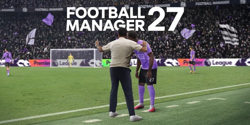 Football Manager 27 announces release date and offers you a look at Match Day atmosphere
