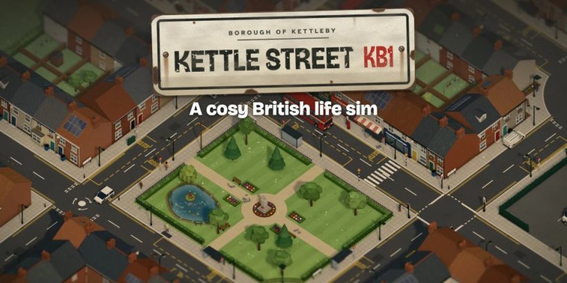 Kettle Street brings British life sim chaos to Android, complete with nosy neighbours and butties