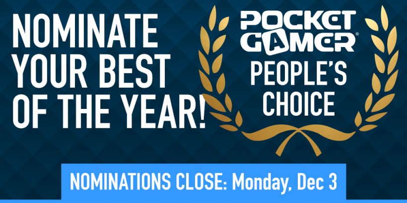 Nominate YOUR Game of the Year for the Pocket Gamer People's Choice award