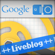 Google I/O 2012 keynote liveblog