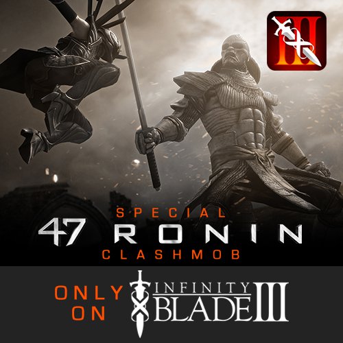 Kill the special samurai Brute in a new Infinity Blade III ClashMob and win a sword from Keanu Reeves's 47 Ronin