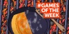 GAMES OF THE WEEK screenshot 60