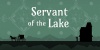 Servant of the Lake screenshot 2