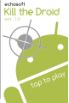 Kill the Droid! screenshot 4