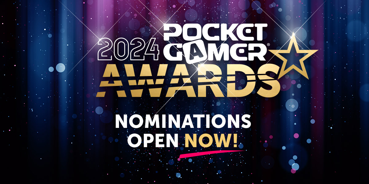 Pocket Gamer Awards 2024 Nominate now! Pocket Gamer